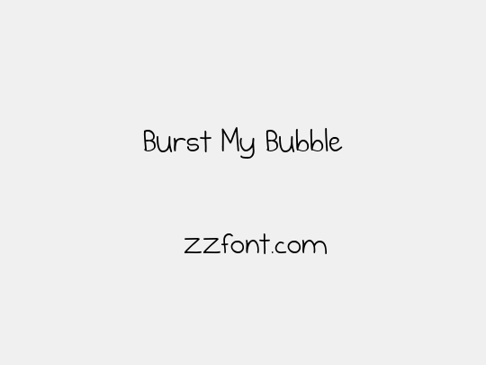Burst My Bubble