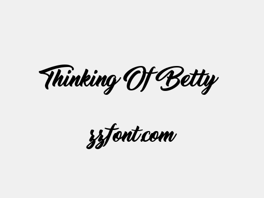 Thinking Of Betty