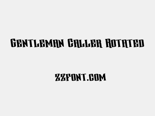 Gentleman Caller Rotated