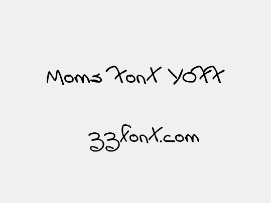 Moms Font YOFF