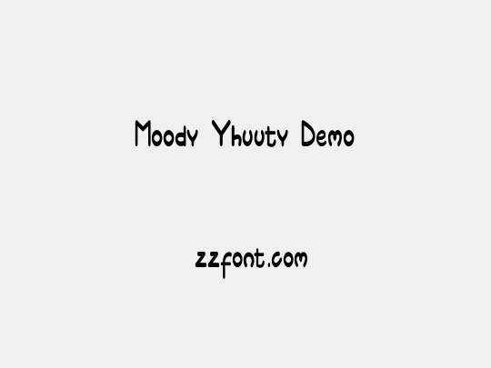 Moody Yhuuty Demo