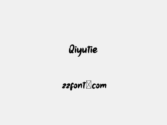 Qiyutie