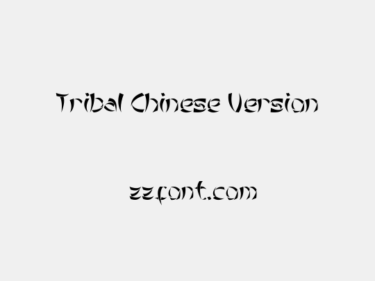 Tribal Chinese Version