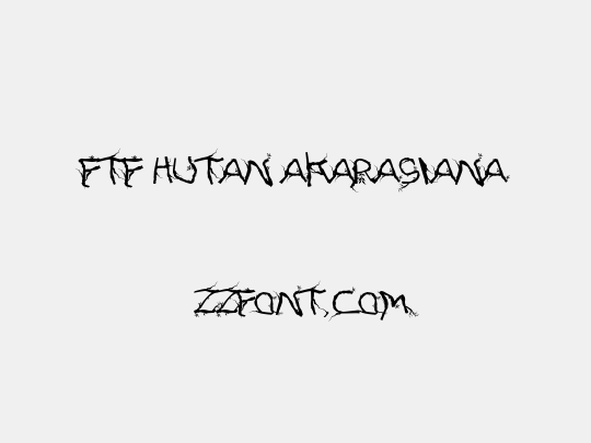 FTF Hutan Akarasianaô