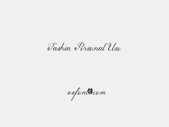 Tashia Personal Use