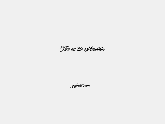 Fire on the Mountain