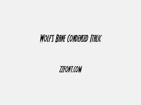 Wolf's Bane Condensed Italic