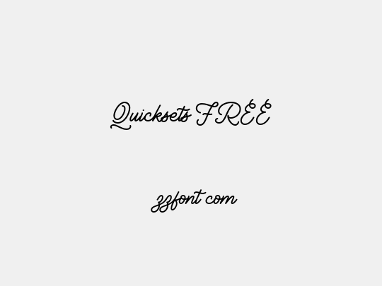 Quicksets FREE