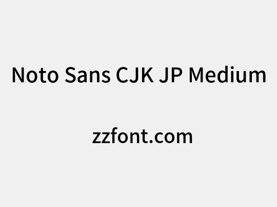 Noto Sans CJK JP Medium