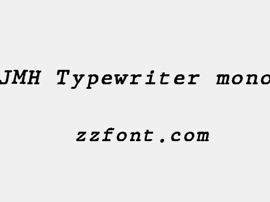 JMH Typewriter mono