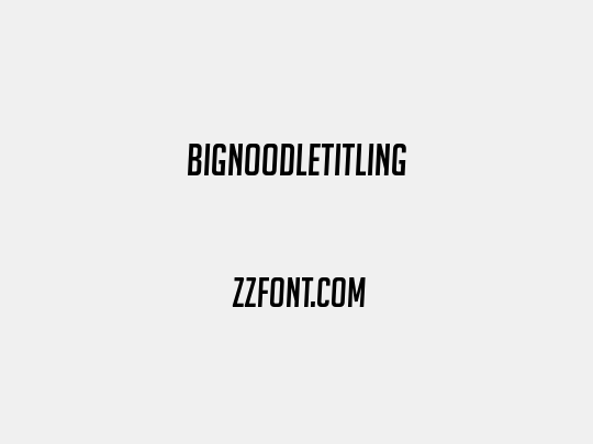 BigNoodleTitling