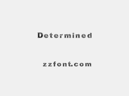 Determined