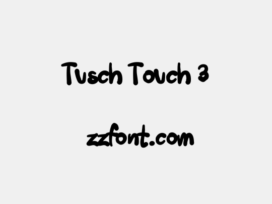 Tusch Touch 3