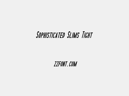 Sophisticated Slims Tight
