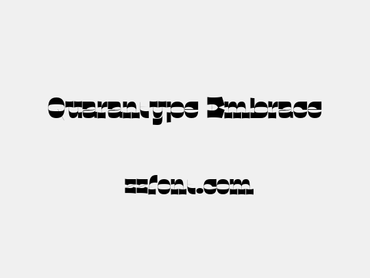 Quarantype Embrace