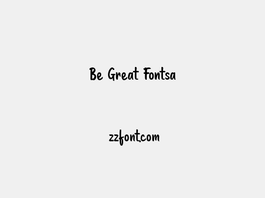 Be Great Fontsa