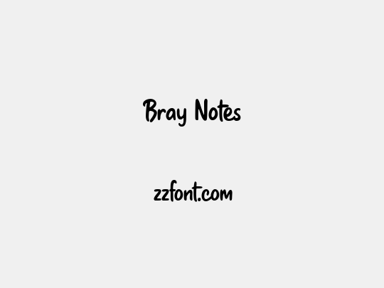 Bray Notes