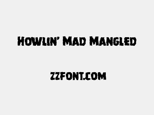 Howlin' Mad Mangled