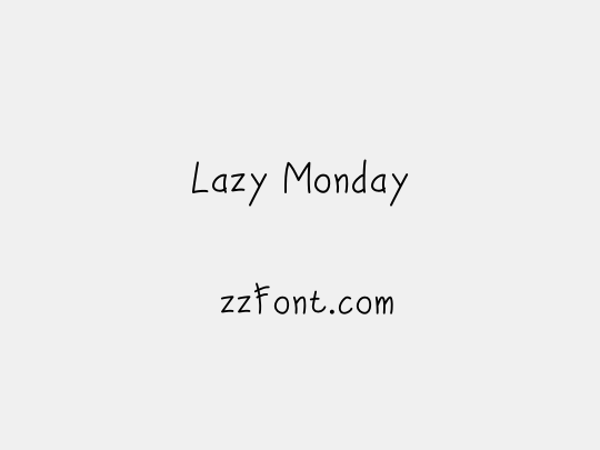 Lazy Monday