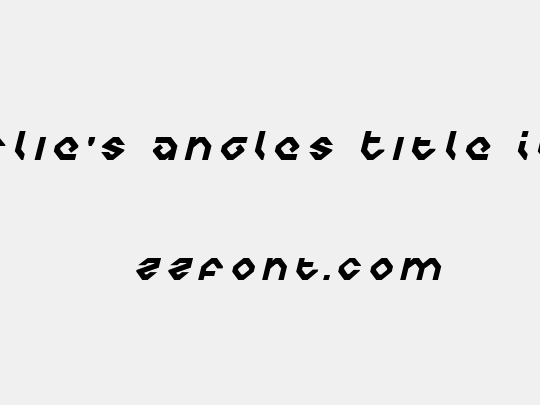 Charlie's Angles Title Italic