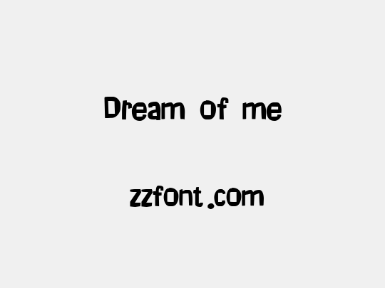 Dream of me