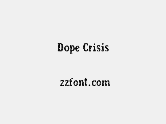 Dope Crisis