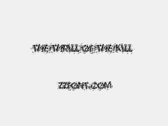 The Thrill Of The Kill