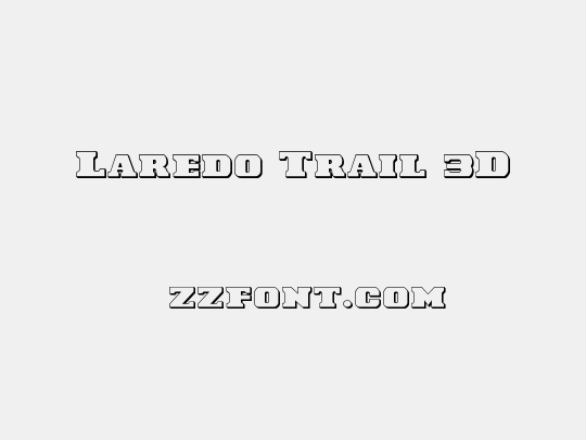 Laredo Trail 3D