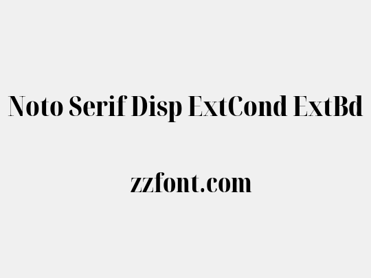 Noto Serif Disp ExtCond ExtBd