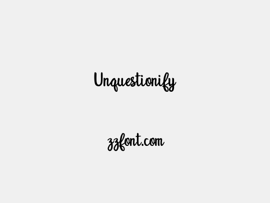 Unquestionify