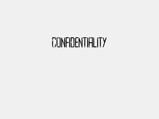 CONFIDENTIALITY