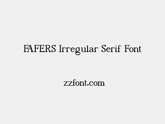 FAFERS Irregular Serif Font