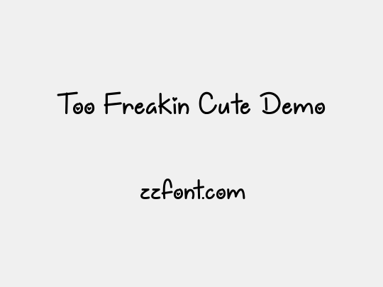 Too Freakin Cute Demo
