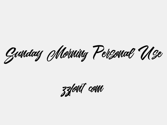Sunday Morning Personal Use