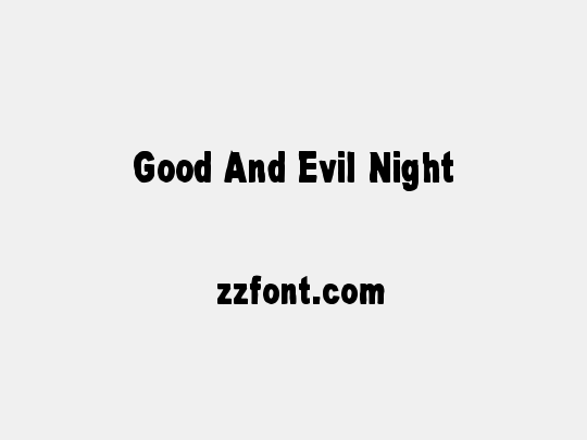Good And Evil Night