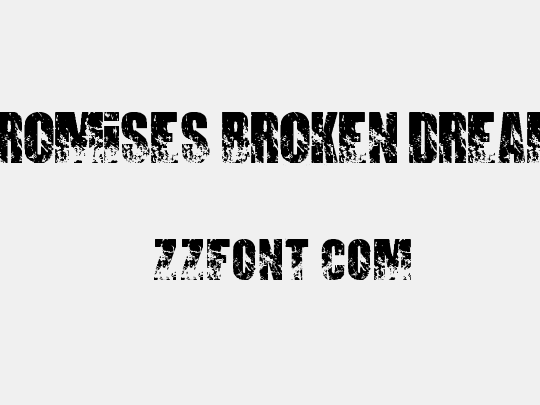 PROMISES BROKEN DREAM