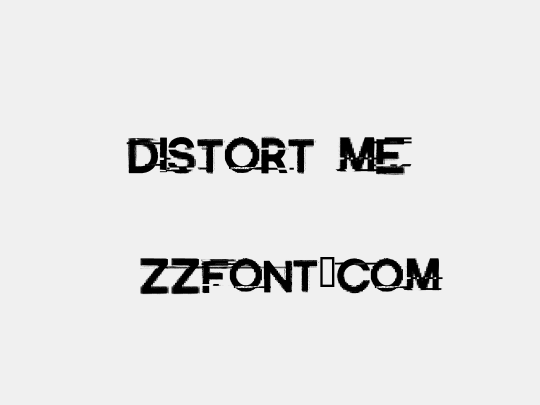 Distort Me