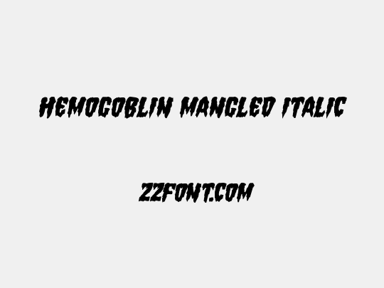 Hemogoblin Mangled Italic