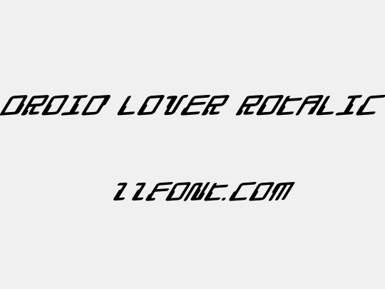 Droid Lover Rotalic