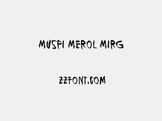 Muspi Merol Mirg