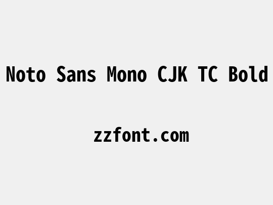 Noto Sans Mono CJK TC Bold