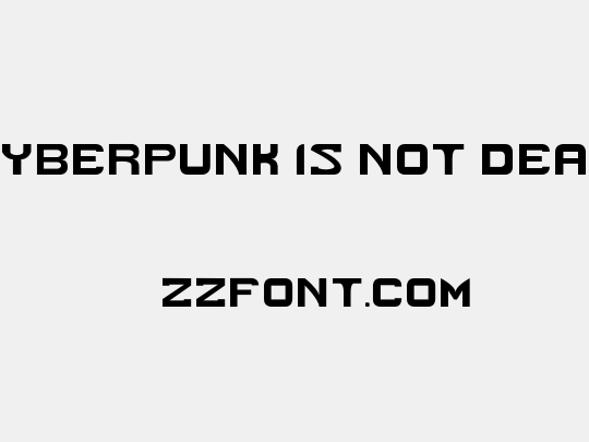 Cyberpunk Is Not Dead