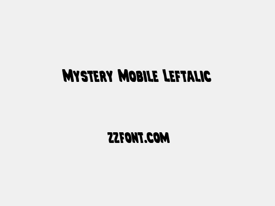 Mystery Mobile Leftalic