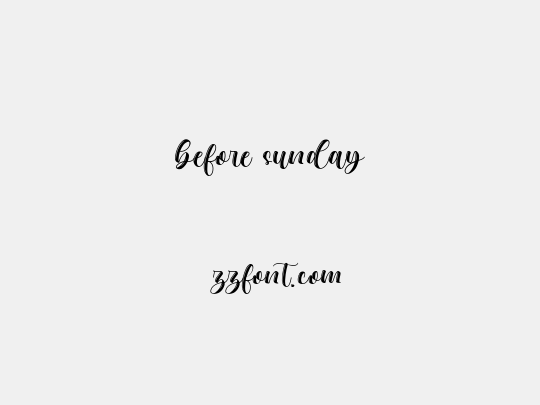before sunday