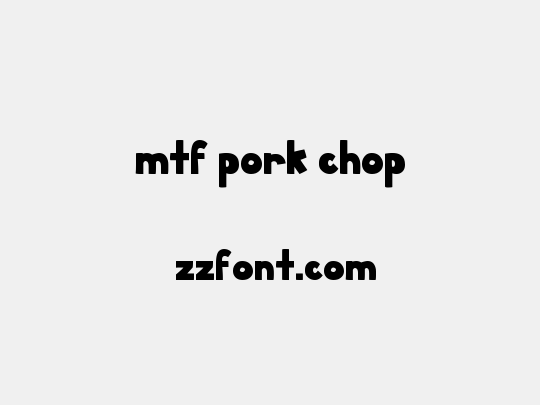 MTF Pork Chop