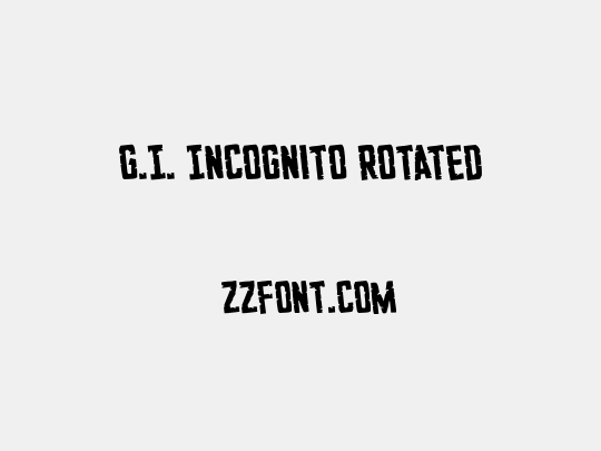 G.I. Incognito Rotated