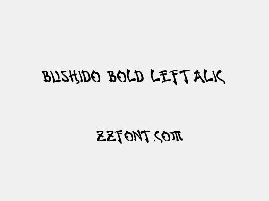 Bushido Bold Leftalic