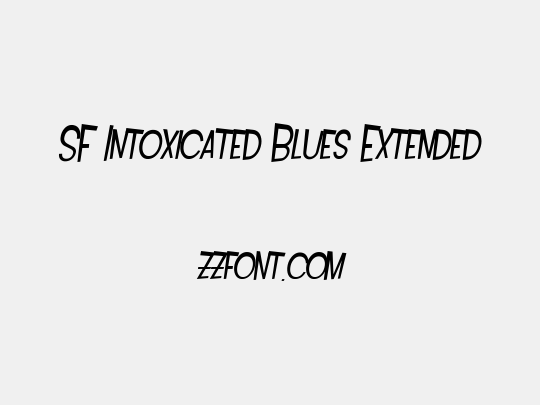 SF Intoxicated Blues Extended