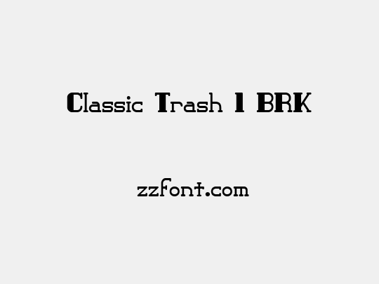 Classic Trash 1 BRK
