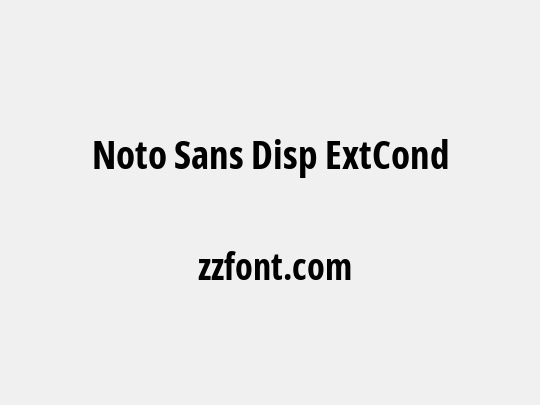 Noto Sans Disp ExtCond